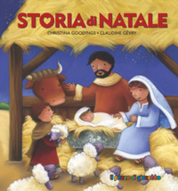 Storia di Natale. Ediz. illustrata - Christina Goodings