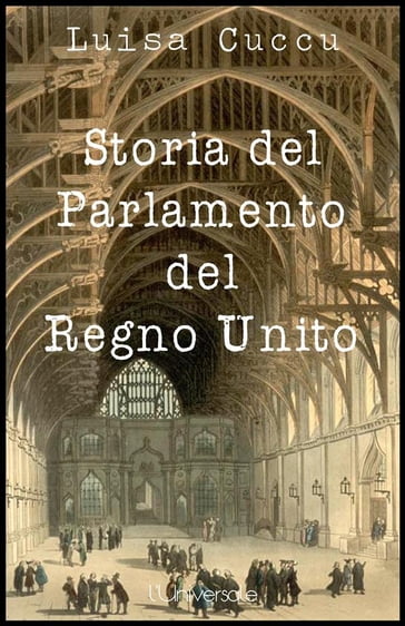 Storia del Parlamento del Regno Unito - Luisa Cuccu
