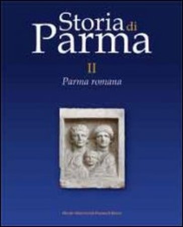 Storia di Parma. 2.Parma romana