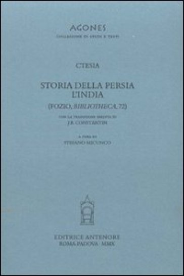 Storia della Persia. L'India. Testo greco a fronte - Ctesia