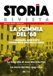 Storia Rivista (2018). 1: La scimmia del  68. Cinquanta anni dopo l Italia paga ancora il conto. Marzo-Aprile