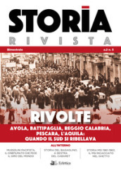 Storia Rivista (2019). 5: Rivolte. Avola, Battipaglia, Reggio Calabria, Pescara, L Aquila. Quando il Sud si ribellava