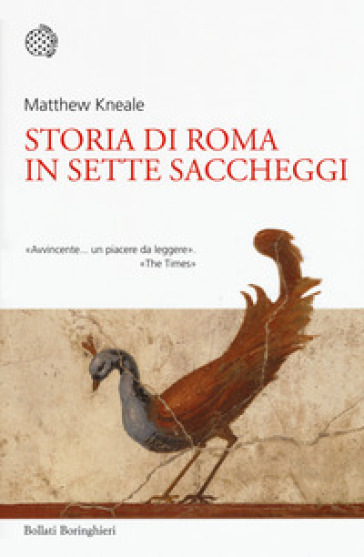 Storia di Roma in sette saccheggi - Matthew Kneale