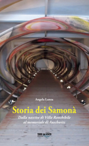 Storia dei Samonà. Dalla nascita di Villa Ranchibile al memoriale di Auschwitz - Angela Lanza