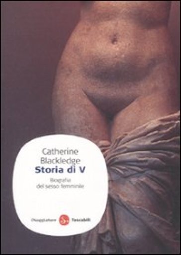 Storia di V. Biografia del sesso femminile - Catherine Blackledge