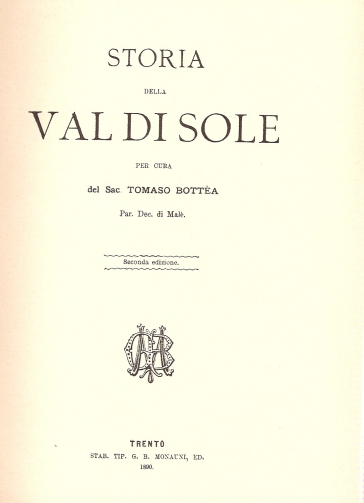 Storia della Val di Sole (rist. anast. Trento, 1890) - Tommaso Bottea