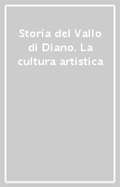 Storia del Vallo di Diano. La cultura artistica