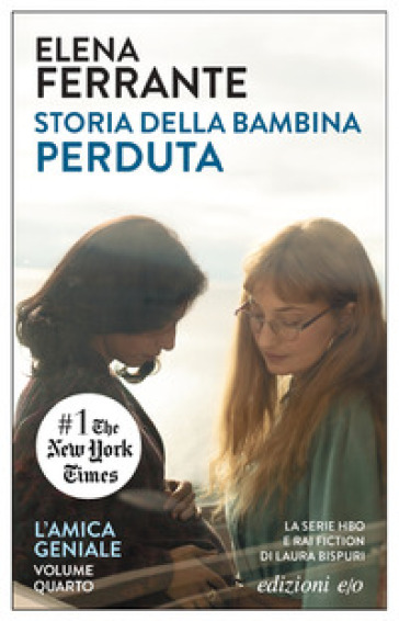 Storia della bambina perduta. L'amica geniale. Vol. 4 - Elena Ferrante