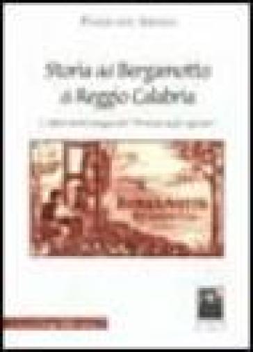 Storia del bergamotto di Reggio Calabria. L'affascinante viaggio del «Principe degli agrumi» - Pasquale Amato