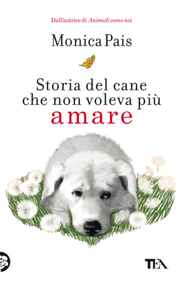 Storia del cane che non voleva più amare - Monica Pais