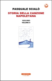 Storia della canzone Napoletana 1932-2003