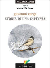 Storia di una capinera letto da Rossella Izzo. Audiolibro. CD Audio