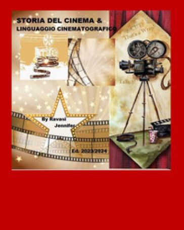 Storia del cinema e linguaggio cinematografico - Jennifer Ravasi
