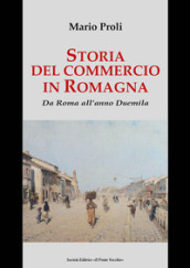 Storia del commercio in Romagna. Da Roma all