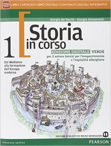 Storia in corso. Ediz. verde. Per le Scuole superiori. Con e-book. Con espansione online. Vol. 1 - Giorgio De Vecchi - Giorgio Giovannetti