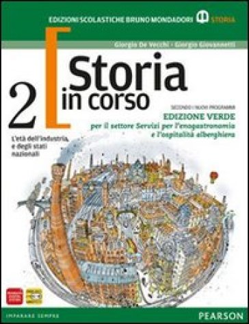 Storia in corso. Con temi. Ediz. verde. Per le Scuole superiori. Con espansione online. Vol. 2 - De Vecchi - Giovannetti