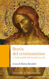 Storia del cristianesimo. 2: L  età medievale (secoli VIII-XV)