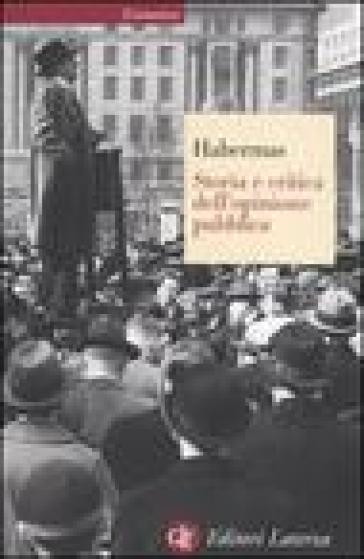 Storia e critica dell'opinione pubblica - Jurgen Habermas