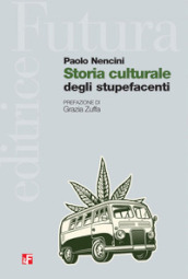 Storia culturale degli stupefacenti