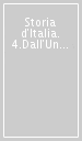 Storia d Italia. 4.Dall Unità a oggi. La storia economica...