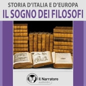 Storia d Italia e d Europa - vol. 47 - Il sogno dei filosofi