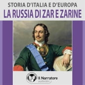 Storia d Italia e d Europa - vol. 50 - La Russia di Zar e Zarine