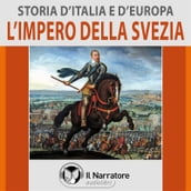 Storia d Italia e d Europa - vol. 44 - L impero della Svezia