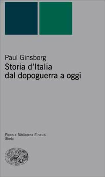 Storia d'Italia dal dopoguerra a oggi - Paul Ginsborg