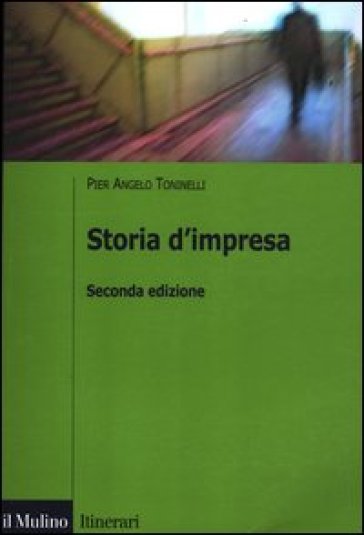 Storia d'impresa - Pier Angelo Toninelli
