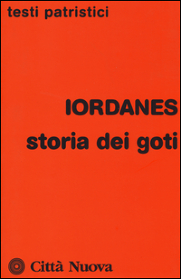 Storia dei Goti - Iordanes