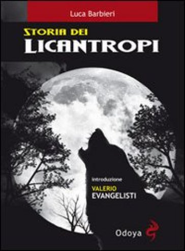 Storia dei licantropi - Luca Barbieri