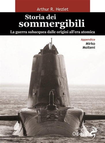 Storia dei sommergibili - Arthur R. Hezlet