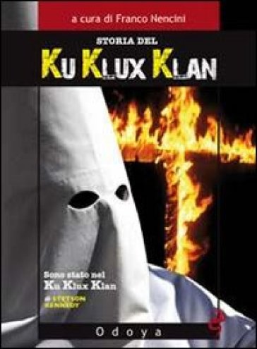 Storia del Ku Klux Klan - Franco Nencini