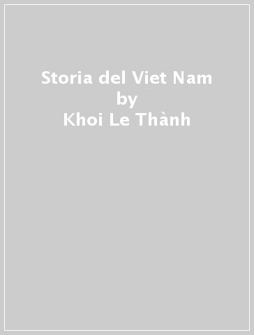 Storia del Viet Nam - Khoi Le Thành