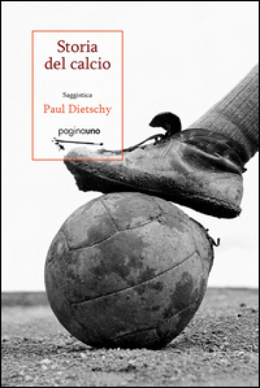 Storia del calcio - Paul Dietschy