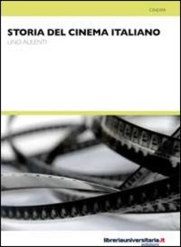 Storia del cinema italiano - Lino Aulenti - Libro - Mondadori Store