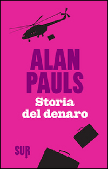 Storia del denaro - Alan Pauls