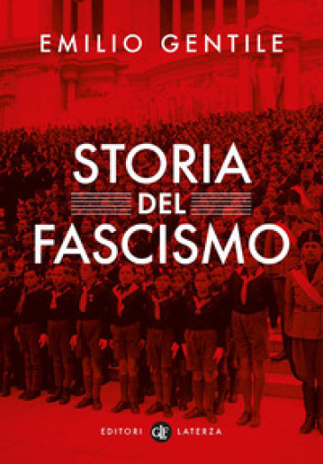 Storia del fascismo - Emilio Gentile