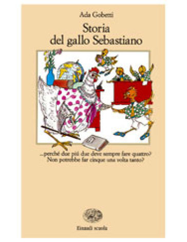 Storia del gallo Sebastiano - Ada Gobetti  NA