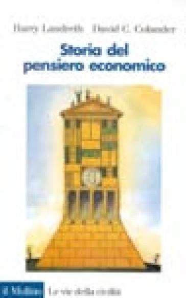 Storia del pensiero economico - Harry Landreth - David C. Colander