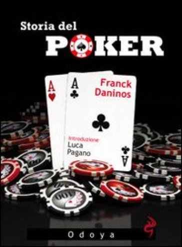 Storia del poker - Franck Daninos