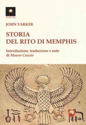 Storia del rito di Memphis - John Yarker