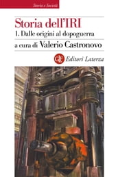 Storia dell IRI. 1. Dalle origini al dopoguerra