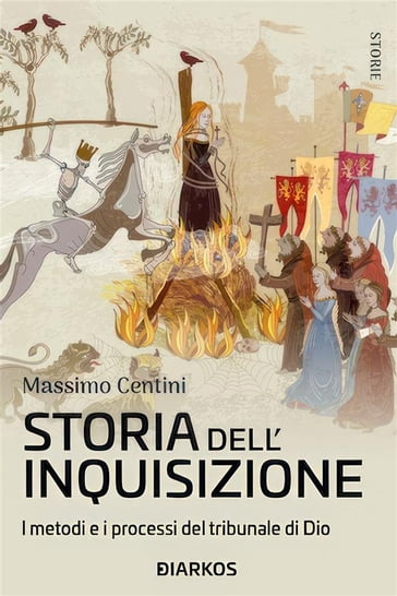 Storia dell'Inquisizione - Massimo Centini