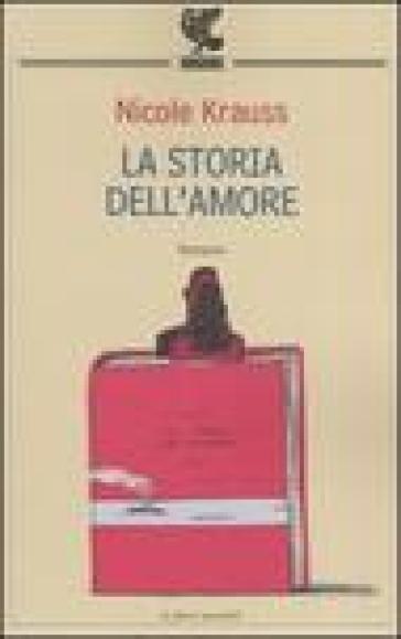 Storia dell'amore (La) - Nicole Krauss