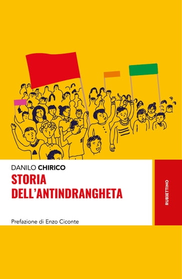 Storia dell'antindrangheta - Danilo Chirico