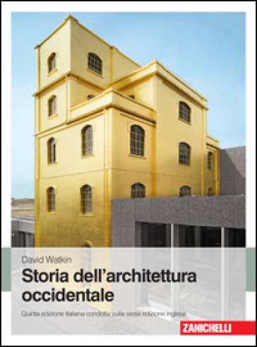 Storia dell'architettura occidentale - David Watkin