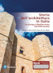 Storia dell architettura in Italia. Tra Europa e Mediterraneo (VII-XVIII secolo). Ediz. MyLab. Con Contenuto digitale per accesso on line