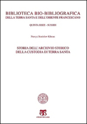 Storia dell archivio storico della Custodia di Terra Santa