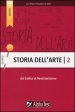 Storia dell arte. Vol. 2: Dal Gotico al Neoclassicismo